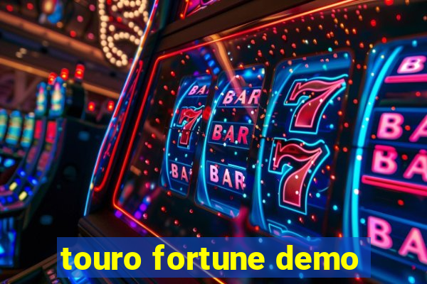 touro fortune demo